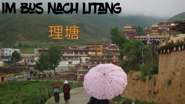 Im Bus nach Litang – Eine spannende Tour durch den Westen Sichuans